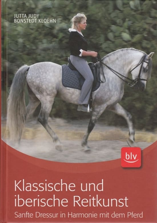 Klassische und iberische Reitkunst: Sanfte Dressur in Harmonie mit dem Pferd